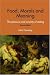 Food, Morals and Meaning