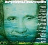 Marty Robbins - All-Time Greatest Hits