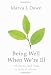 Being Well When We'Re Ill: Wholeness And Hope In Spite Of Infirmity (Living Well)