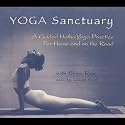 Yoga Sanctuary: A Guided Hatha Yoga Practice