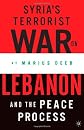 Syria's Terrorist War on Lebanon and the Peace Process