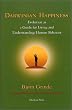 Darwinian Happiness: Evolution as a Guide for Living and Understanding Human Behavior