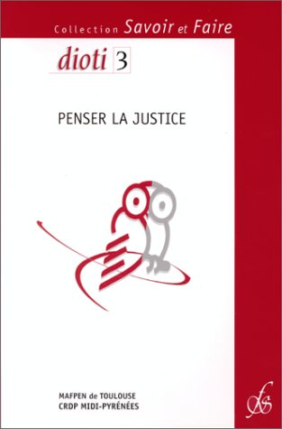 City Travel Guides Discounted  Used : Penser la justice (Collection Savoir et faire)
