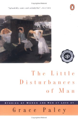 The Little Disturbances of Man (Contemporary American Fiction) under Paley, Grace in The Books Store