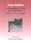 A Buddhist Life in America: Simplicity in the Complex (Wit Lectures)