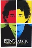 Being Mick Being Mick