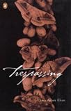 Trespassing: A Novel