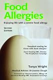 Food allergies : enjoying life with a severe food allergy