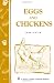 Eggs and Chickens - In Least Space on Home-Grown Food - Garden Way Bulletin A-17