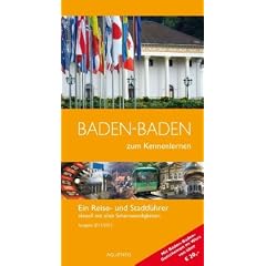 Baden-Baden zum Kennenlernen: Ein Reise- und Stadtf�hrer