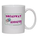 BROADWAY ADDICT! Mug for Coffee / Hot Beverage (choice of sizes and colors)