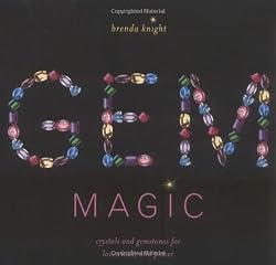 Gem Magic: Crystals and Gemstones for Love, Luck, and Power