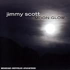 Moon Glow by Jimmy Scott