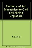 Elements of soil mechanics for civil and mining engineers