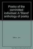 Poetry of the committed individual : a 'Stand' anthology of poetry