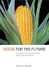 Seeds for the Future: The Impact of Genetically Modified Crops on the Environment
