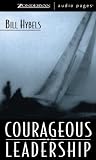 Review Zondervan Publishing House  / Courageous Leadership: Unabridged
