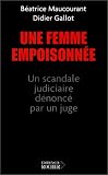 Une femme empoisonn�e : Un scandale judiciaire d�nonc� par un juge