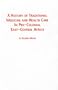 A History of Traditional Medicine and Health Care in Pre-Colonial East-Central Africa