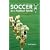 Soccer in a Football World: The Story of America's Forgotten Game