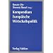 Kompendium Europäische Wirtschaftspolitik