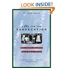 A Fly for the Prosecution: How Insect Evidence Helps Solve Crimes by M. Lee Goff