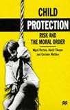 Child Protection: Risk and the Moral Order