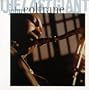 The Last Giant: The John Coltrane Anthology