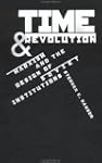 Time and Revolution: Marxism and the...