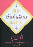 My Fabulous Life: Musings on a Marvelous Me