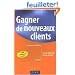 Gagner de nouveaux clients : La prospection efficace