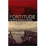 Fortitude: The D-Day Deception Campaign