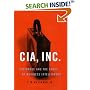 CIA, Inc: Espionage & the Craft of Business Intelligence