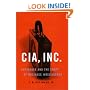 CIA, Inc: Espionage & the Craft of Business Intelligence