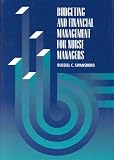 Budgeting and Financial Management for Nurse Managers (Jones and Bartlett Series in Nursing)