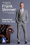 Dispatches from the sofa : the collected wisdom of Frank Skinner