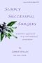 Simply Successful Surgery: a holistic approach to a conventional procedure