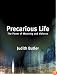 Precarious Life: The Power of Mourning and Violence