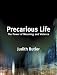 Precarious Life: The Power of Mourning and Violence