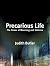Precarious Life: The Power of Mourning and Violence by Judith Butler