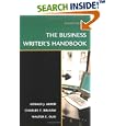 The Business Writer's Handbook, Eighth Edition (Business... by Gerald J. Alred, Charles T. Brusaw, and Walter E. Oliu