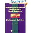 Managing Information Technology in Small Business: Challenges and Solutions