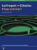 Golfregeln und Etikette, Klipp und klar!
