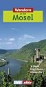 DUMONT aktiv Wandern an der Mosel: 35 Touren, exakte Karten, Höhenprofile