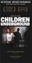 Children Underground [VHS]