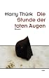 Die Stunde der toten Augen