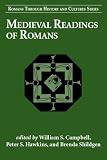 Medieval Readings of Romans (Romans Through History & Culture)