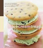 Ice Cream Treats: Easy Ways to Transform Your Favorite Ice Cream into Spectacular Desserts