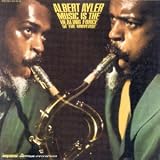 Revue Albert Ayler  / Music is the healing force of the universe