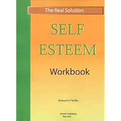 Real Solution Self Esteem Workbook (The Real Solution)
